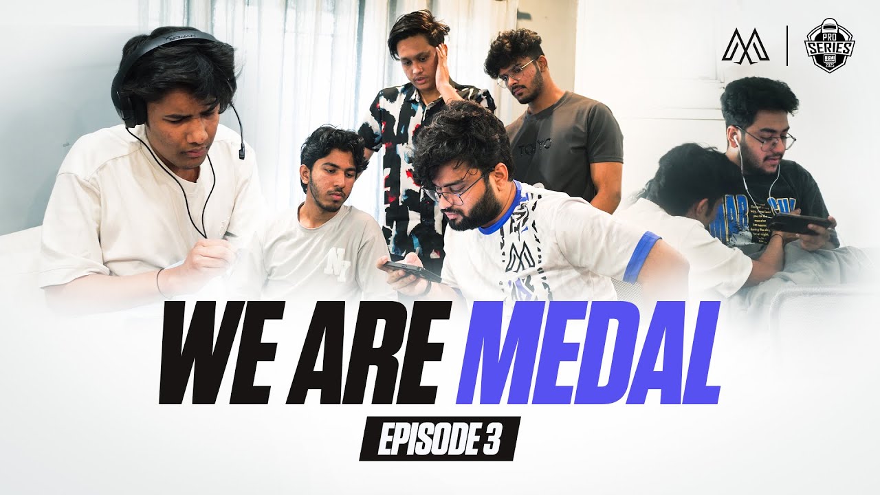 WE ARE MEDAL | Episode 3
