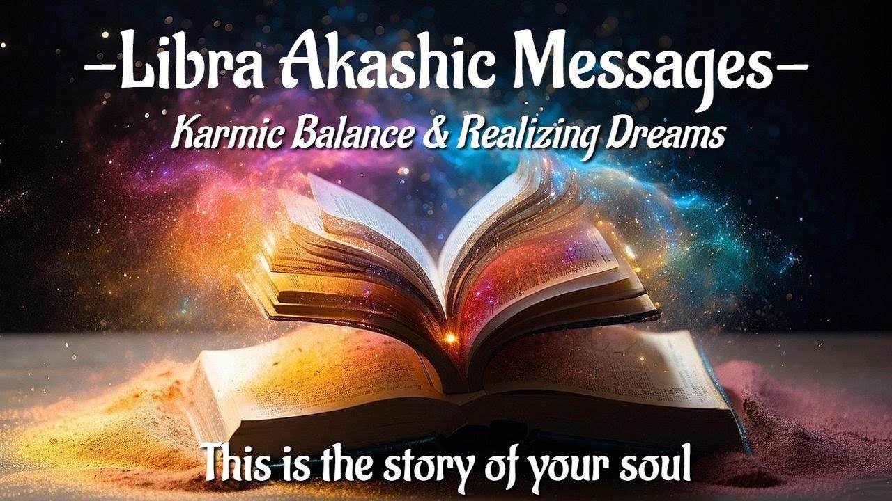 ♎️Libra | ☆ Karmic Balance & Realizing Dreams ☆| Akashic Messages