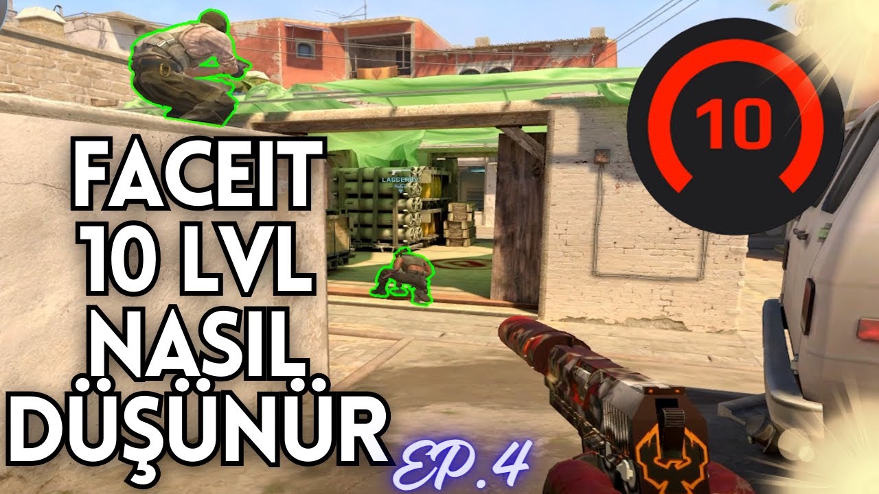 Faceit 10 LVL Nasıl Düşünür ? 4.Bölüm - CS2