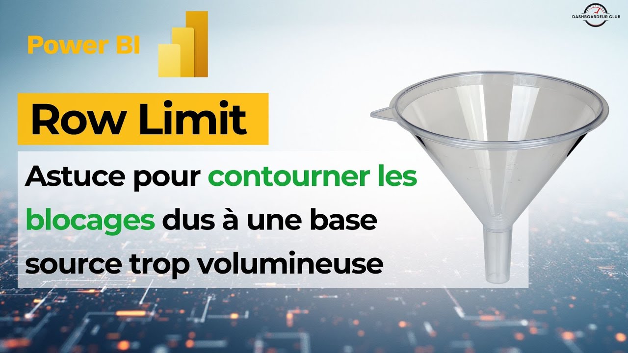 Power BI Row Limit : Comment contourner les blocages dûs à une base source trop volumineuse