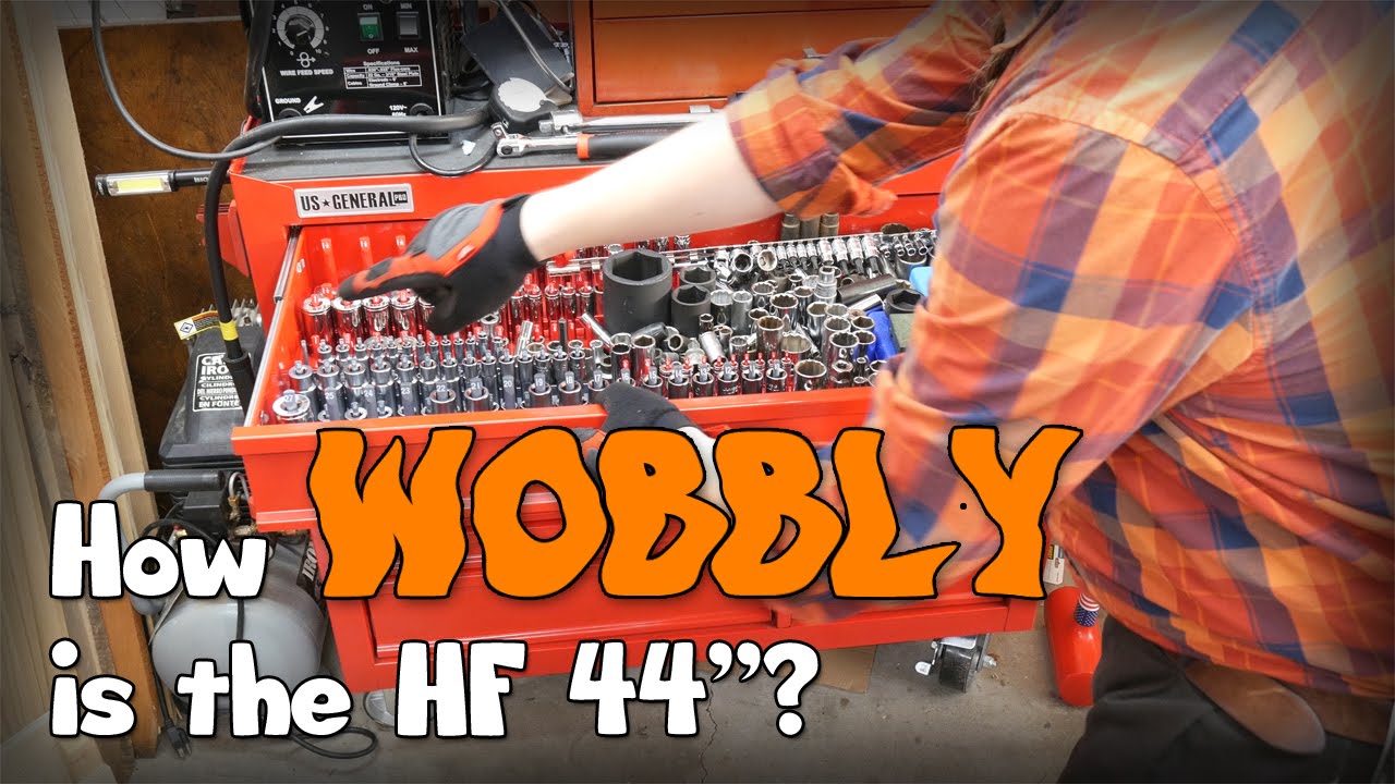 How Wobbly are the Drawers on the Harbor Freight US General 44
