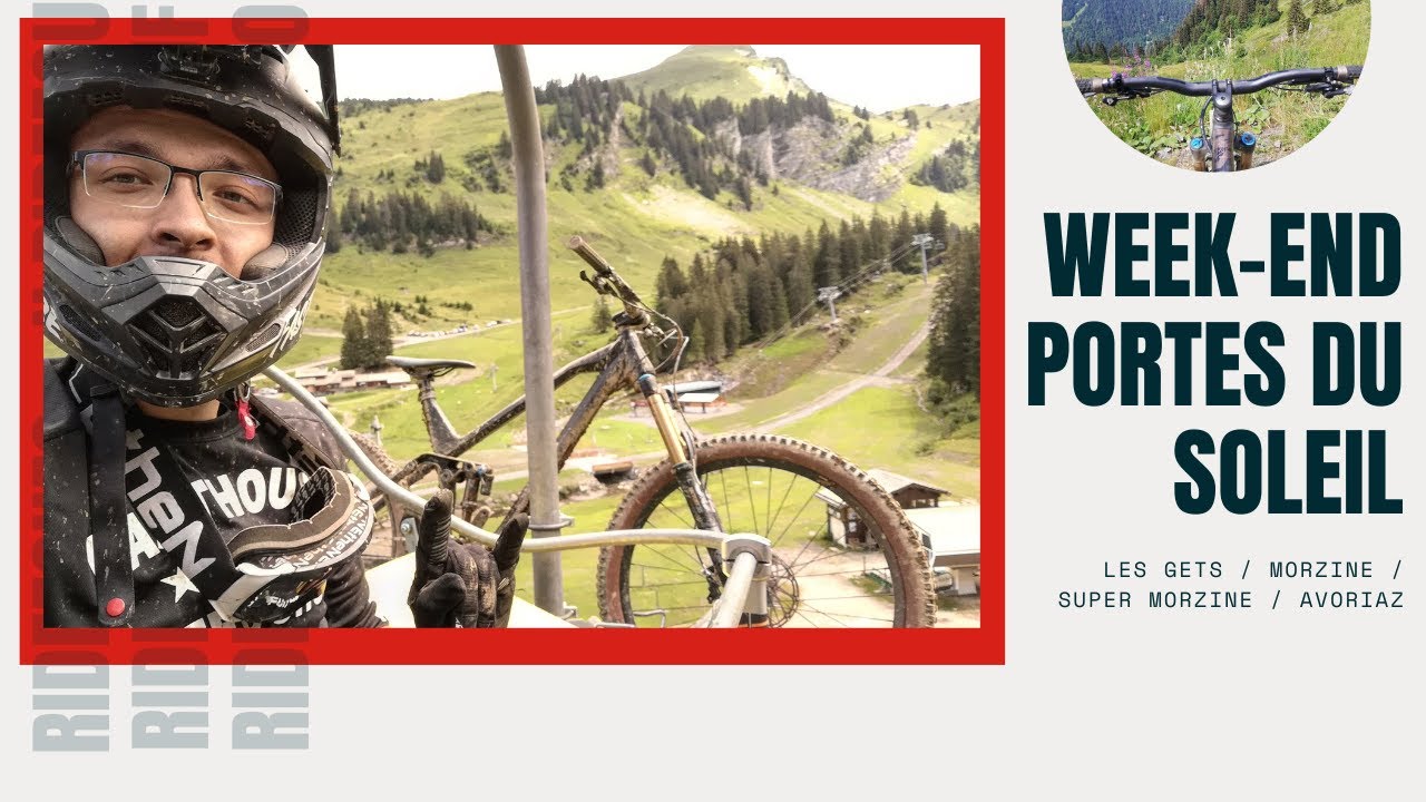 Week-end de Ride aux Portes du Soleil en VTT + Crash sur la Noire..
