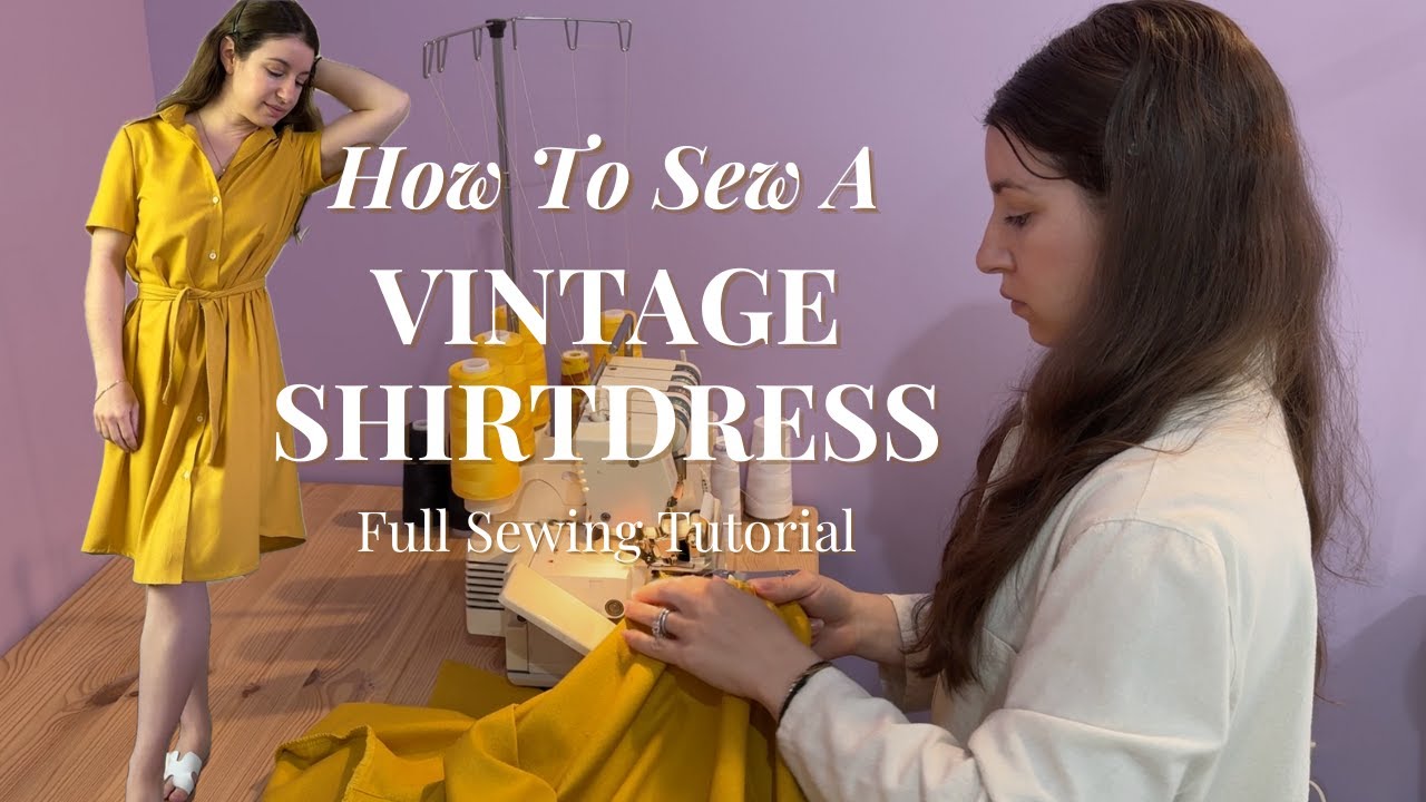 How To Sew A Vintage Shirtdress With Buttons | Beginner Sewing Tutorial Sew A Collar & Set-In Sleeve