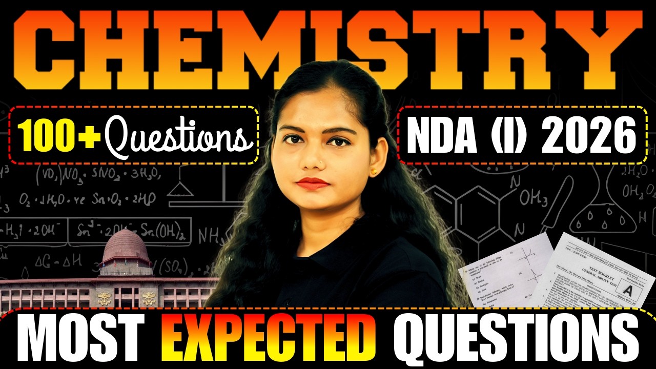 Complete Chemistry for NDA 1 2026 with PYQs & MIQs | Basic to Advanced Level | NDA Chemistry