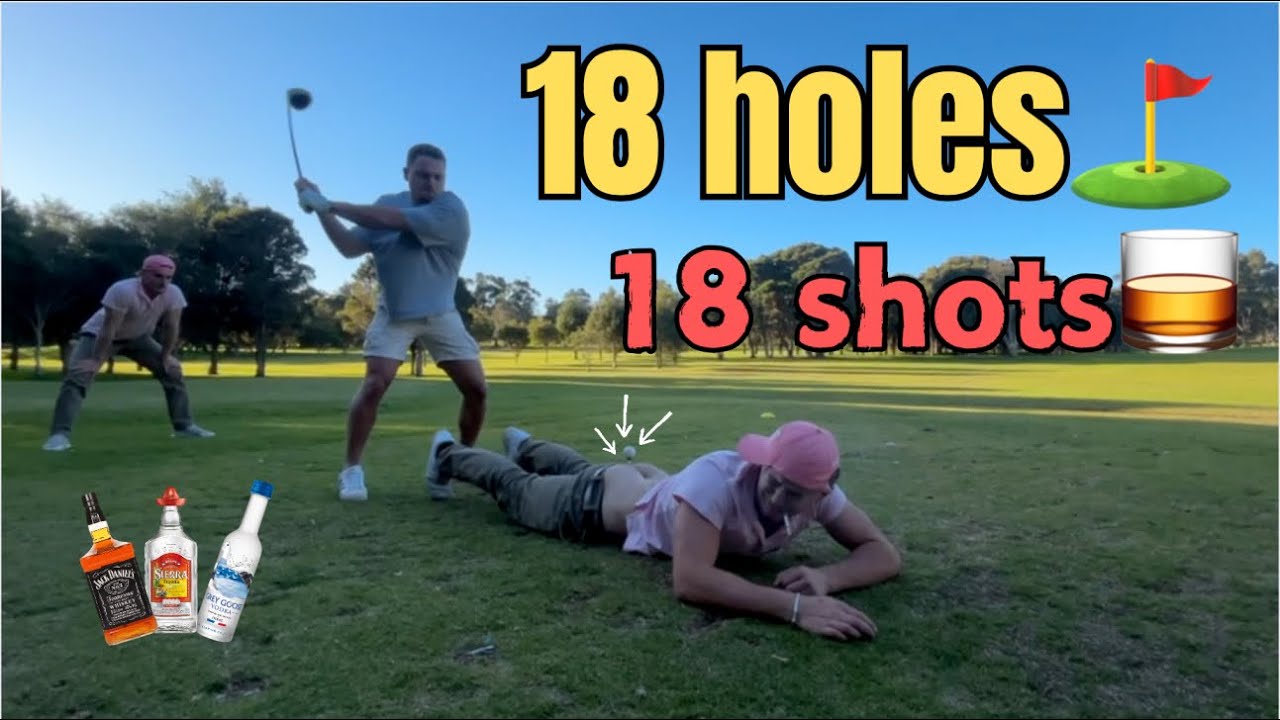 DRUNK GOLF⛳️(18 shots for 18 holes)
