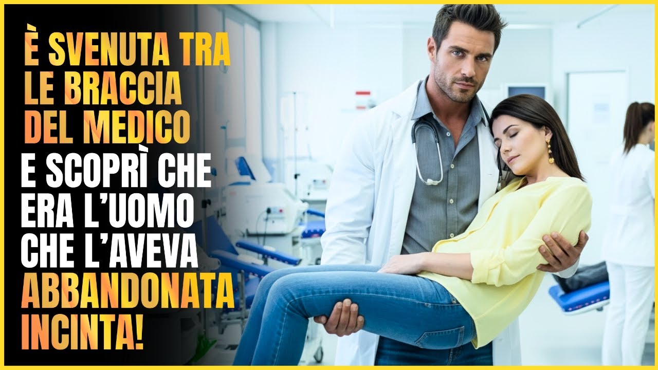 È SVENUTA TRA LE BRACCIA DEL MEDICO… E SCOPRÌ CHE ERA L’UOMO CHE L’AVEVA ABBANDONATA INCINTA!