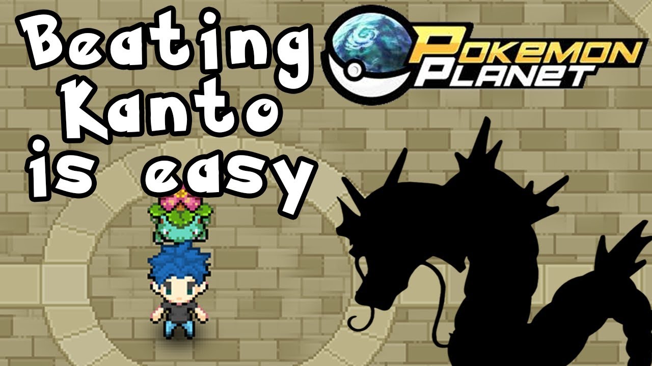 Kanto is not hard to beat in Pokemon Planet