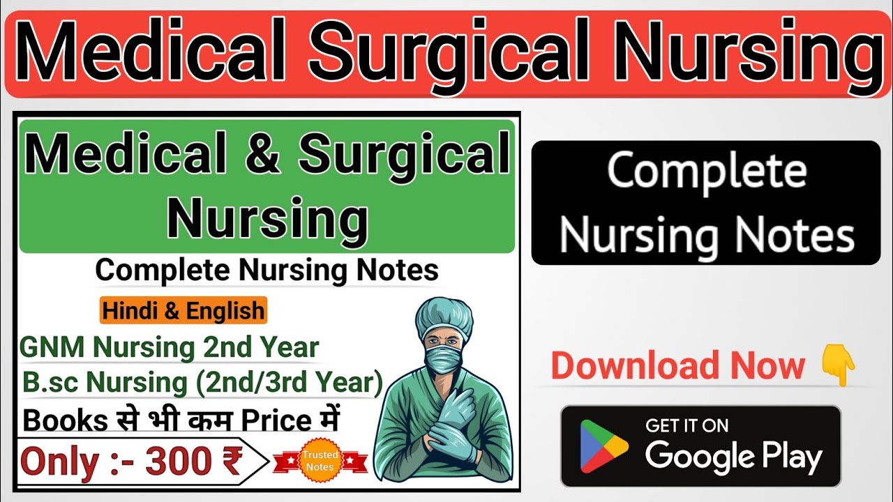 Medical Surgical Nursing  - Complete Nursing Notes