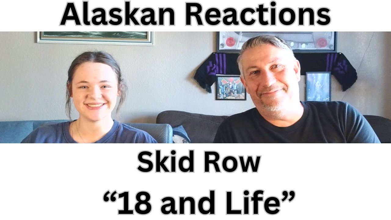 Alaskan Music Reactions-First Time Hearing- Skid Row 