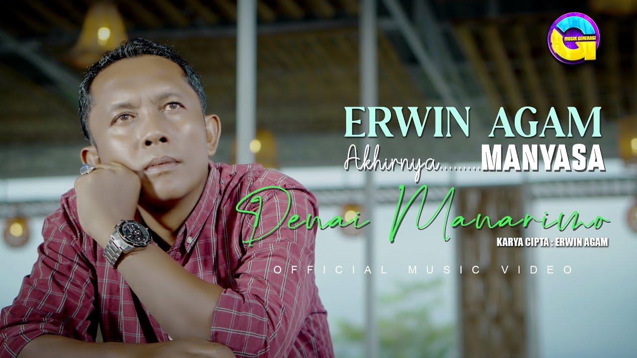Erwin Agam - Manyasa Denai Manarimo (Official Music Video)