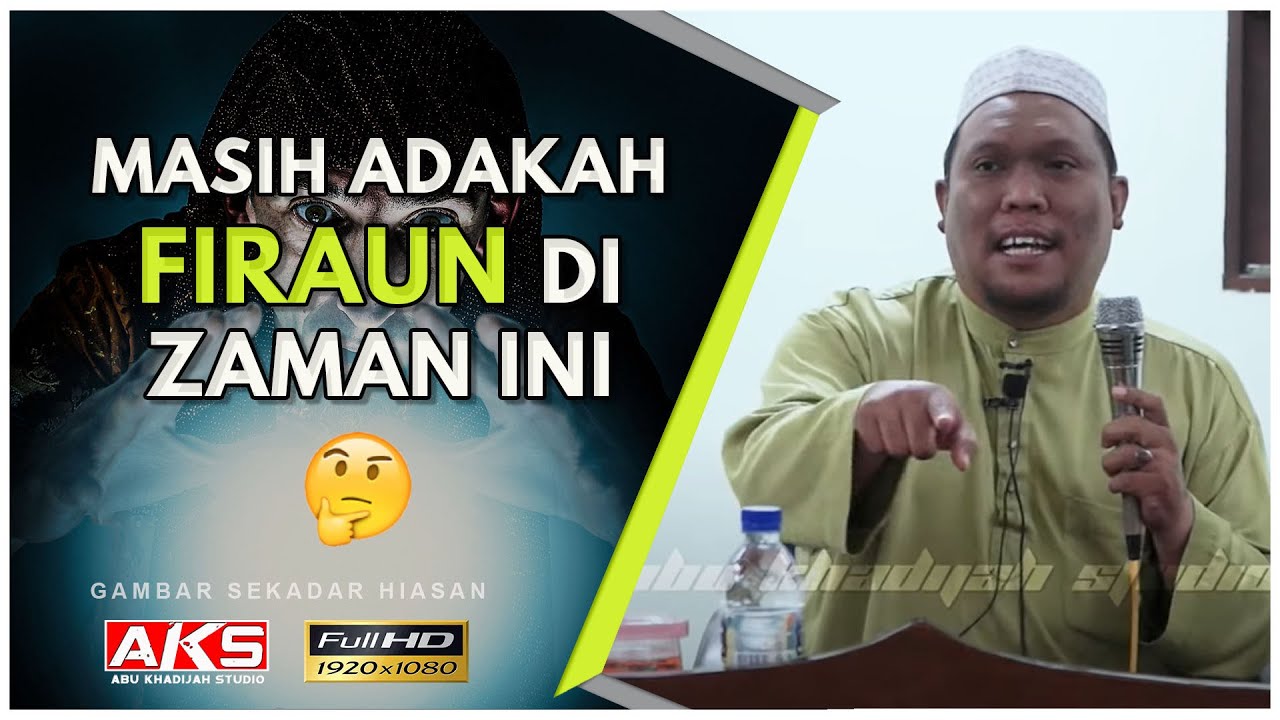 74 | Masih Adakah Firaun Dizaman Ini ? |  Ustaz Auni Mohamed | Dis 2016