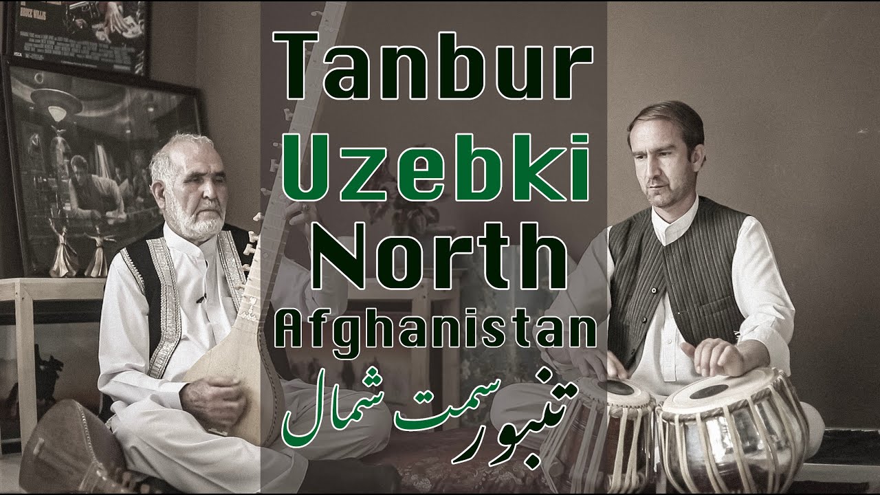 Uzbeki Saaz | Tanbur I Tabla  | Ustad Rasul Aziz | Haron Sarwari