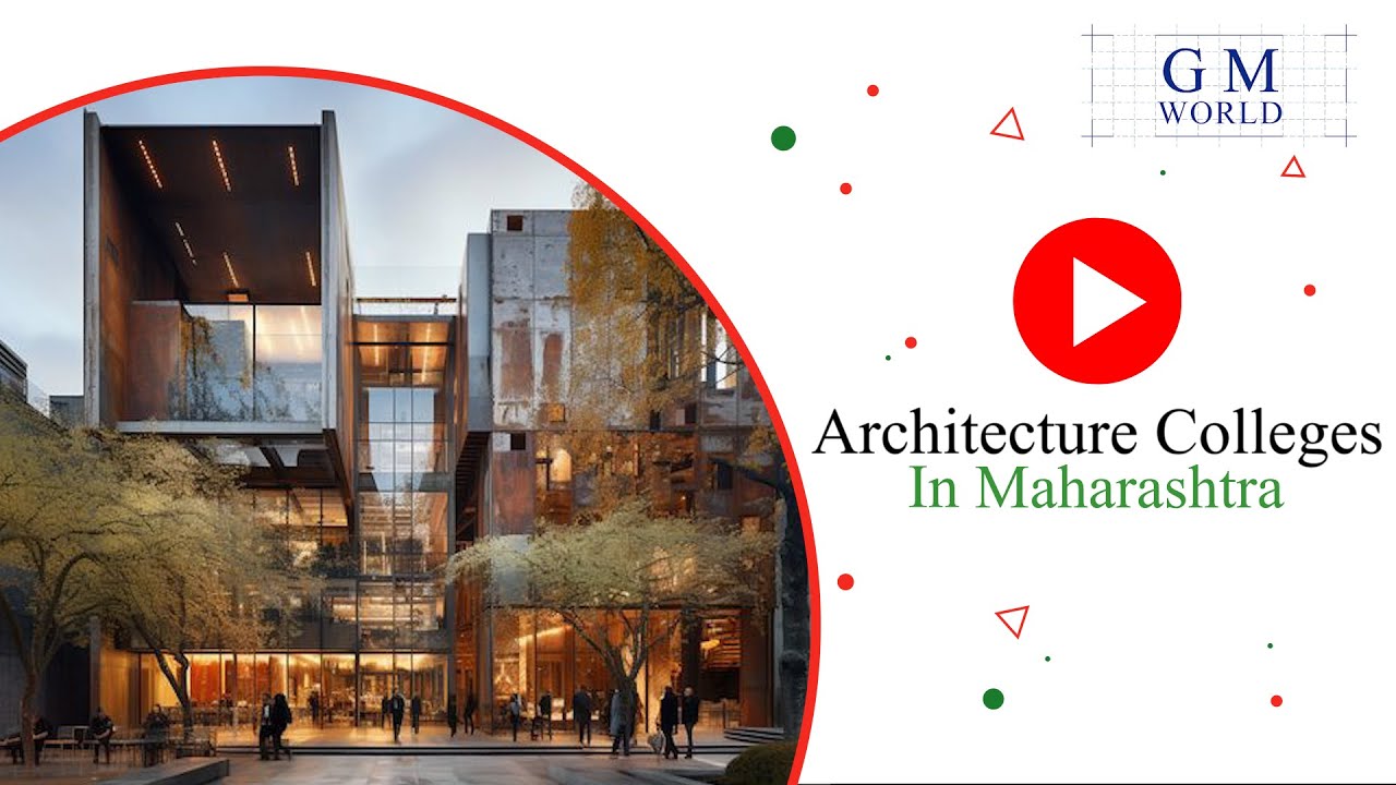 BEST ARCHITECTURE Colleges in MAHARASHTRA