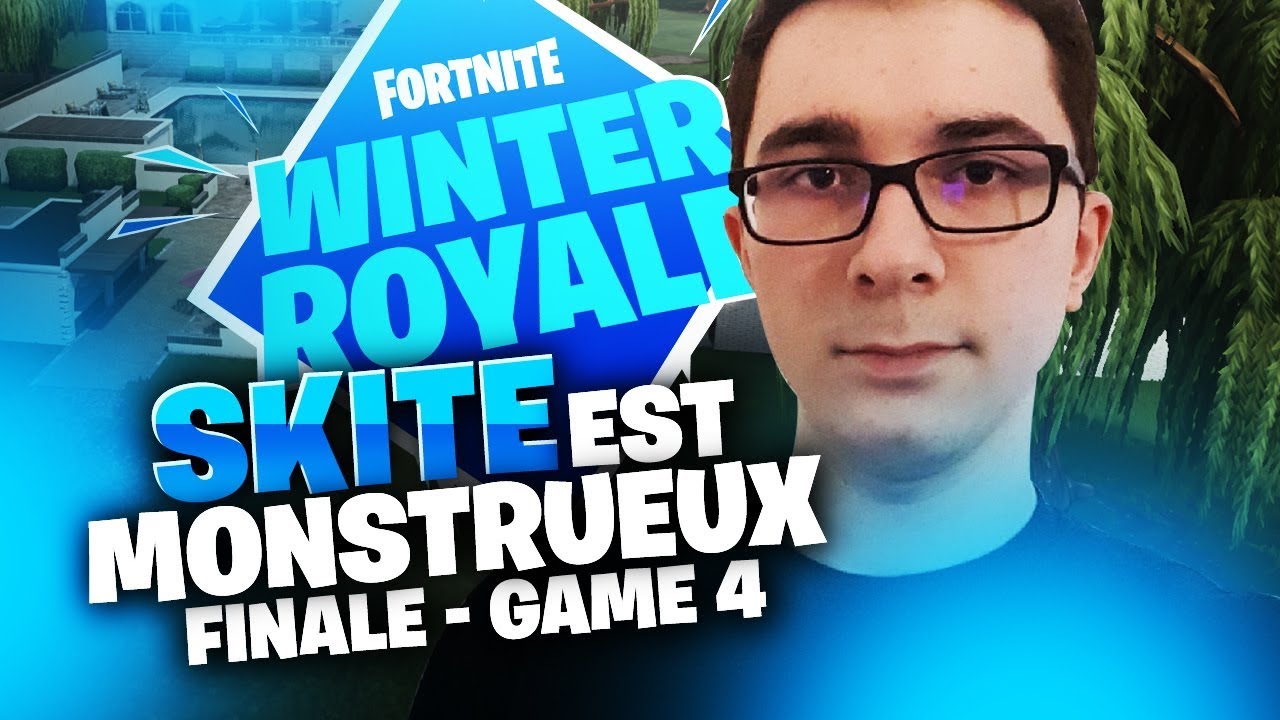 SKITE EST MONSTRUEUX | WINTER ROYALE FINALE - GAME 4