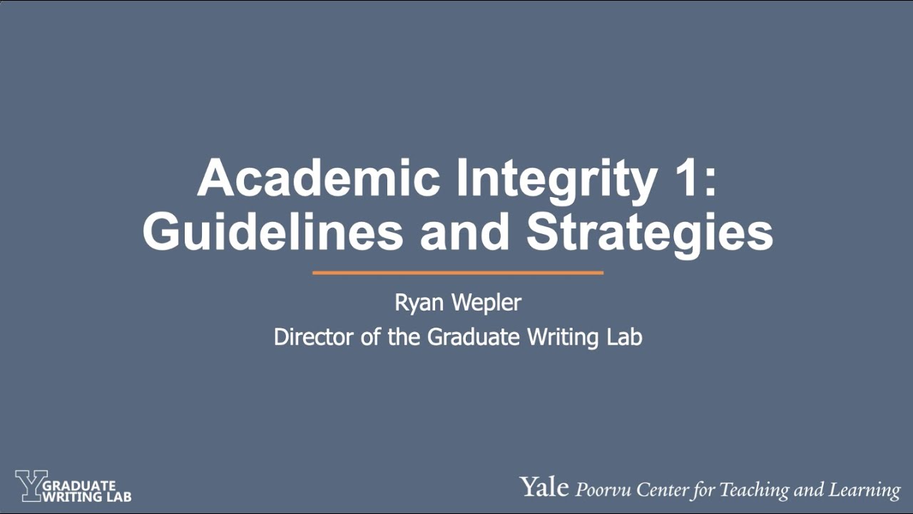Academic Integrity 1: Guidelines and Strategies