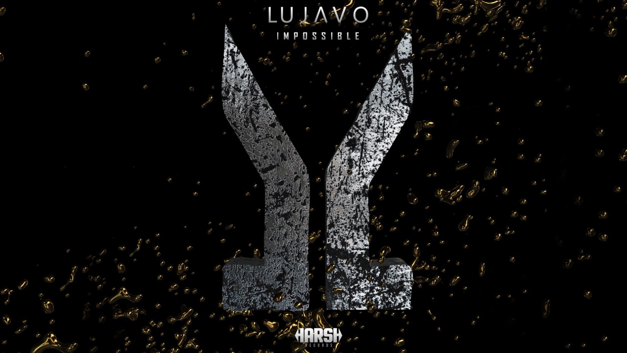 LUJAVO - Impossible [Harsh Records]