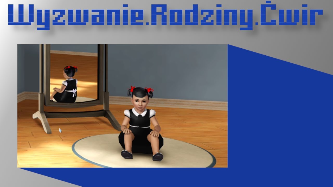 Wyzwanie Rodziny Ćwir - Mała Kasandra 👶