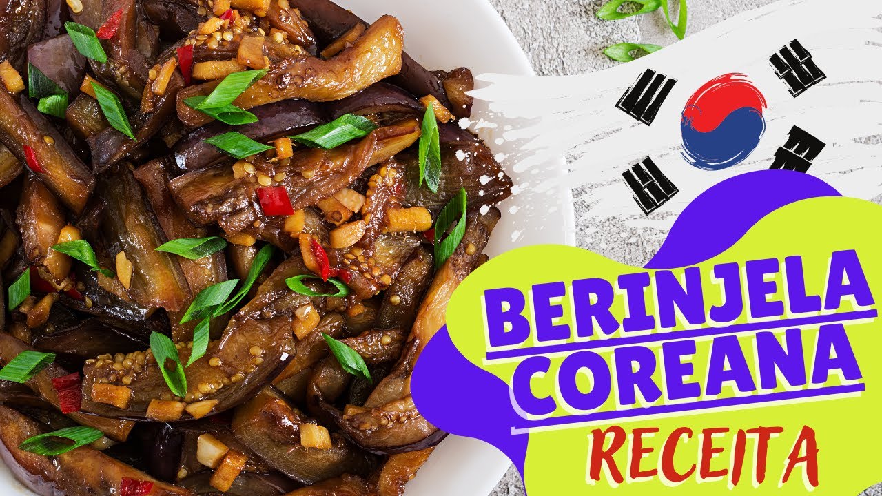 Receita Berinjela Coreana Picante - Dinah Kim
