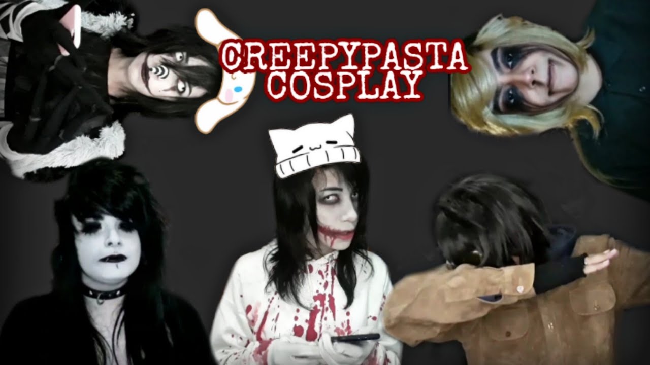 CREEPYPASTA COSPLAY-2 EM 1