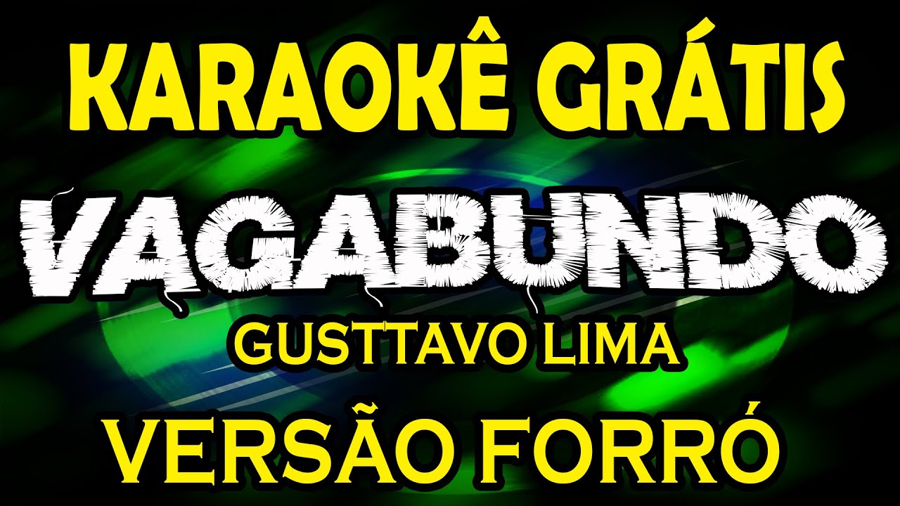 Vagabundo - Gusttavo Lima - Versão Forró