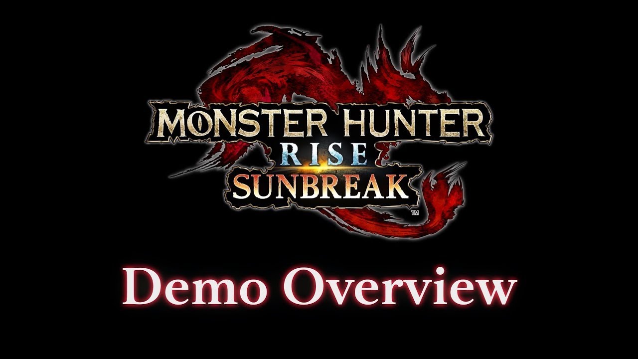 Monster Hunter Rise: Sunbreak - Demo Overview
