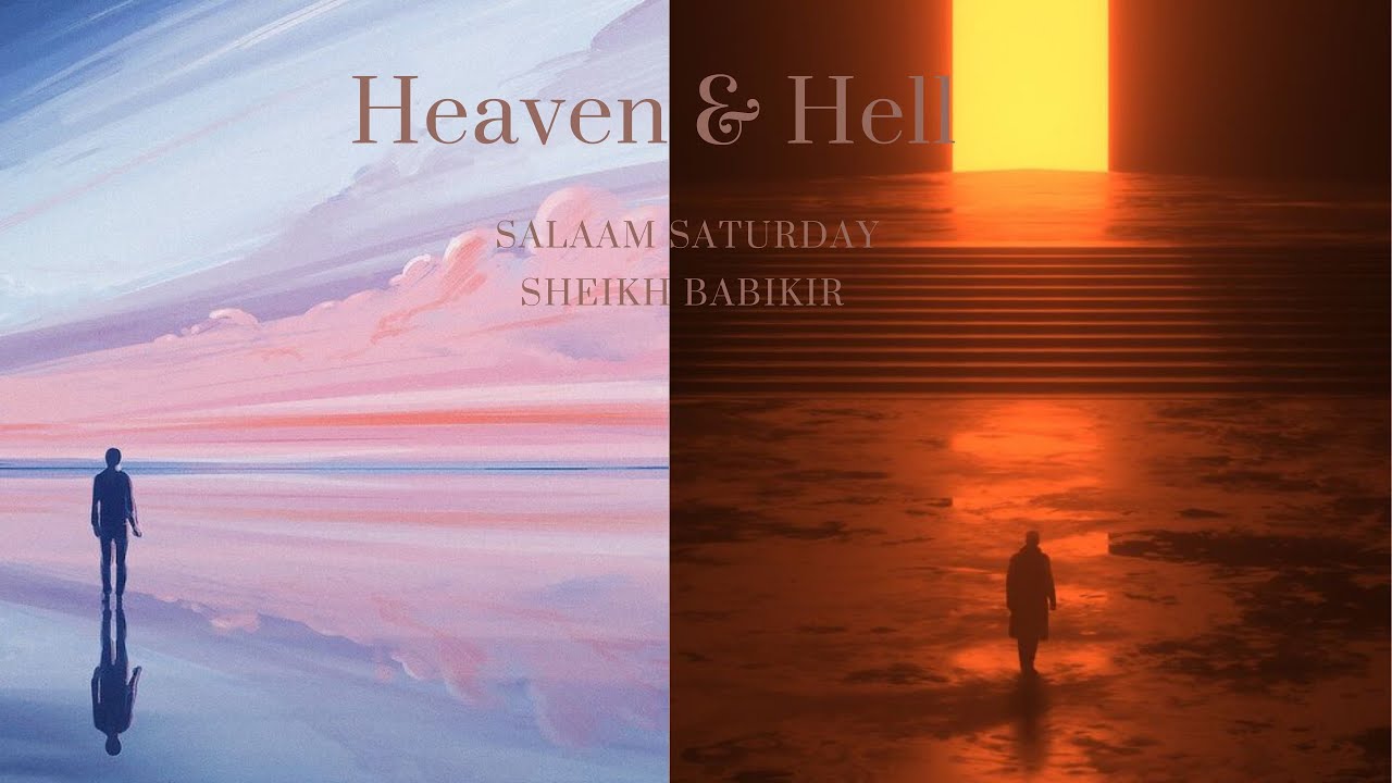 Salaam Saturday, Sheikh Babikir: Heaven and Hell