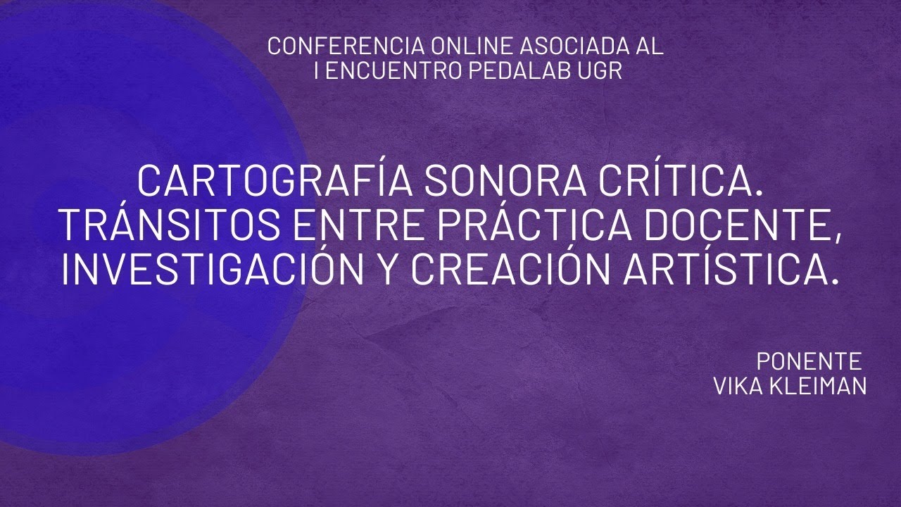 Cartografía Sonora Crítica. Tránsitos entre práctica docente, investigación y creación artística.