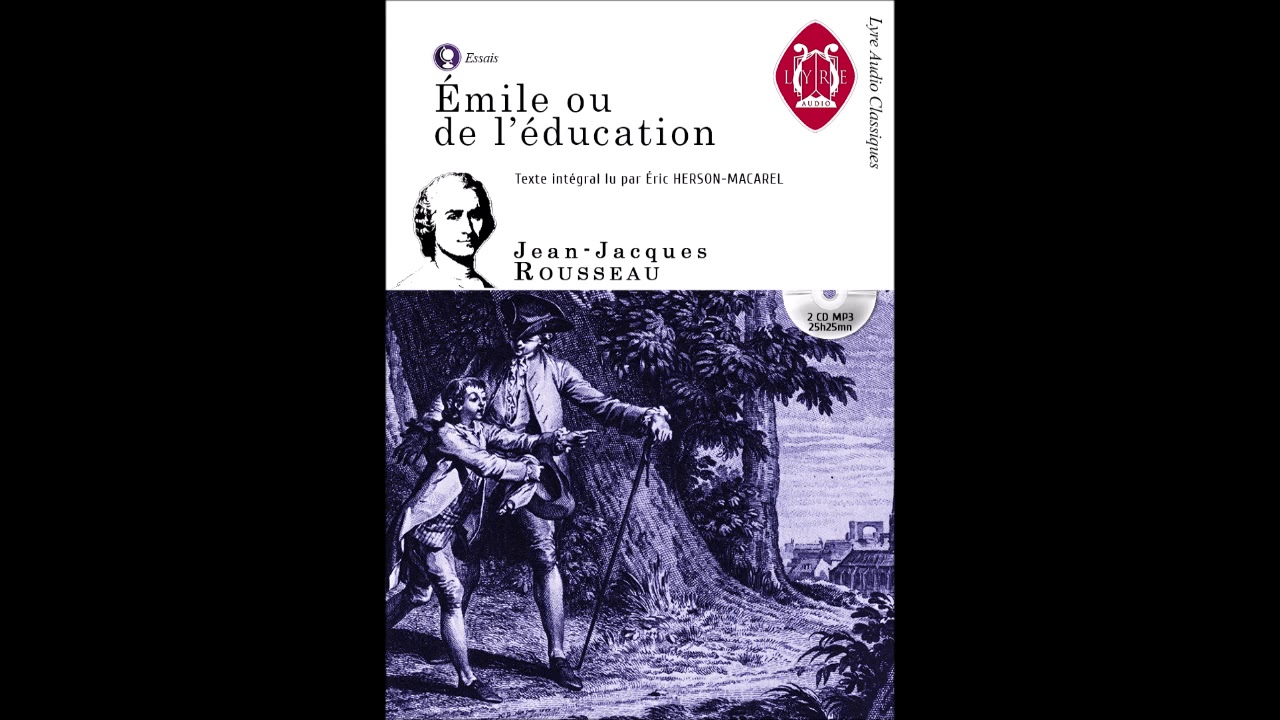 &Eacute;mile [Livre IV : l'&acirc;ge de Raison et des Passions] - Jean-Jacques Rousseau - Texte int&eacute;gral [FR]