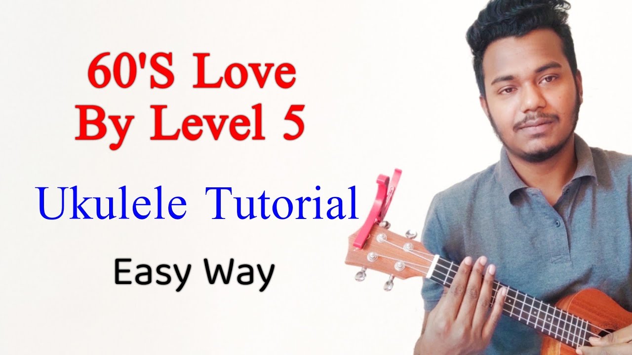 60's Love - Level 5 - Ukulele Lesson - Easy for beginners