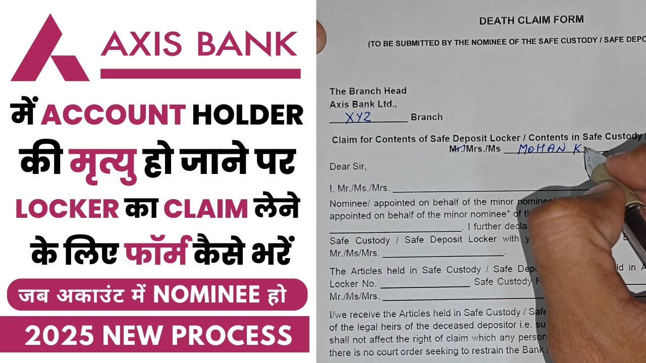 How to fill Death Claim Form in case of safe locker | Death claim filing by beneficiary | axis bank