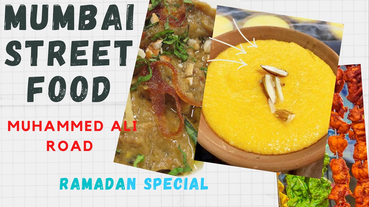 MUMBAI STREET FOOD @ MUHAMMED ALI ROAD