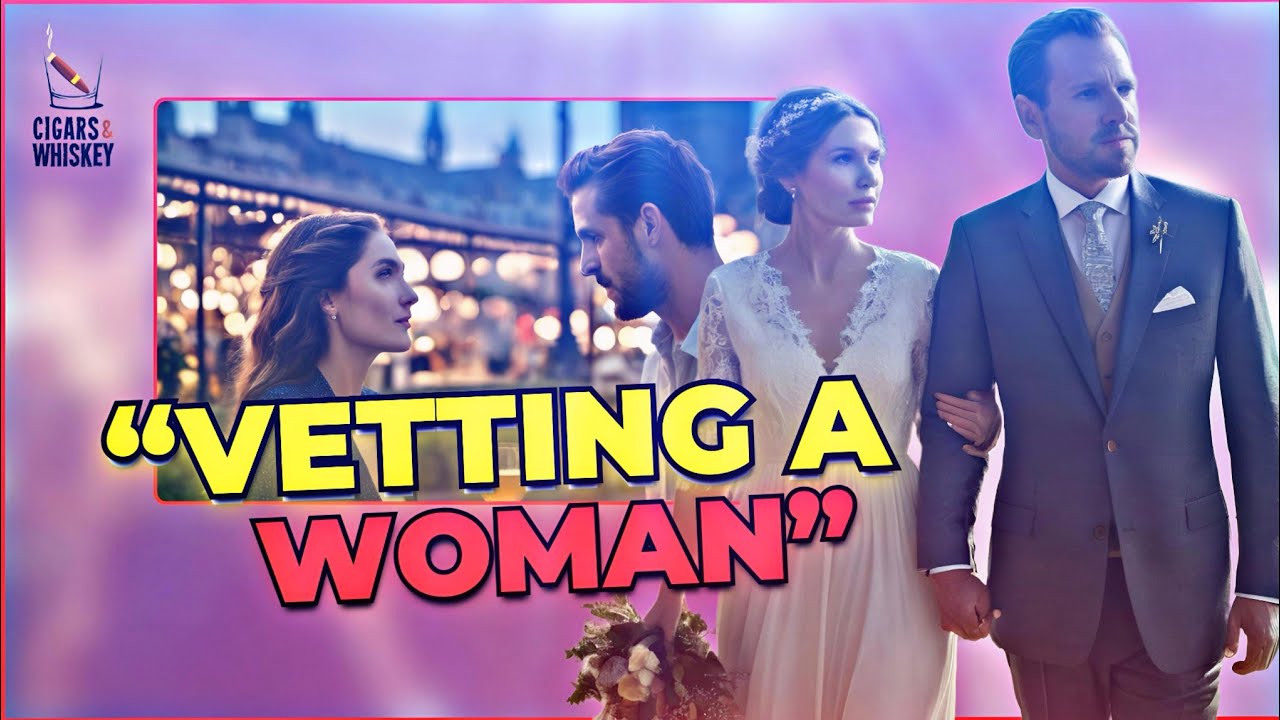 The Vetting Process In Dating
