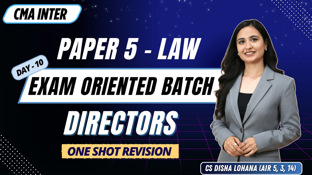 CMA Inter LAW | Free Exam Oriented Batch | Directors | Revision Marathon | Day 10 | CS Disha Lohana