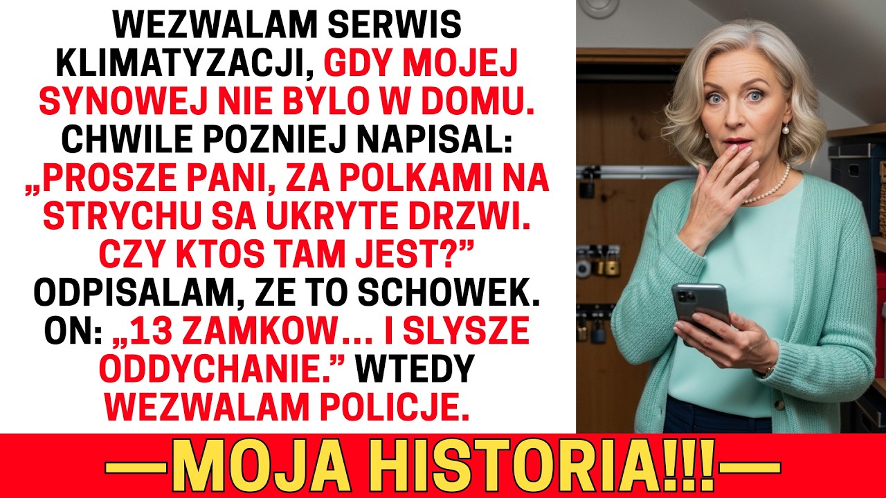 PRZY 52°C WEZWALAM SERWIS KLIMATYZACJI. CHWILE POTEM NAPISAL:PROSZE PANI, NA STRYCHU SA UKRYTE DRZWI