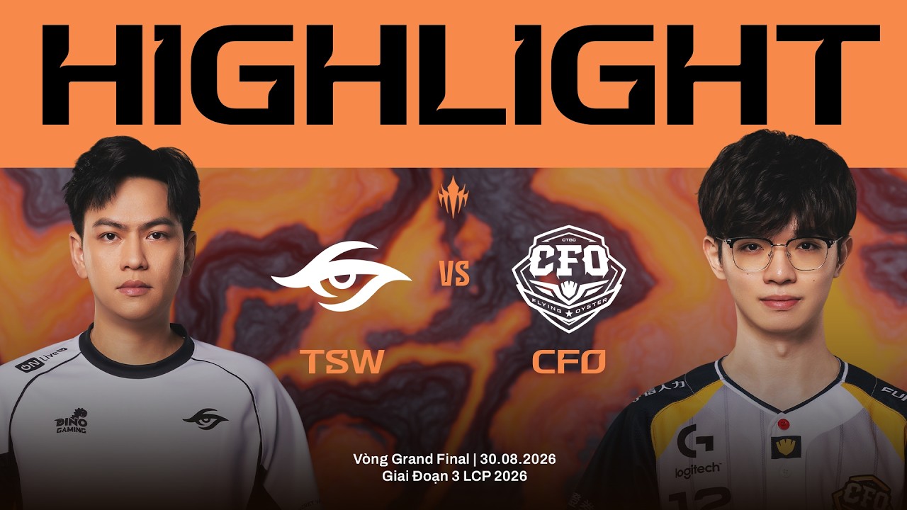 HIGHLIGHTS | TSW vs CFO | Chung Kết Tổng Giai Đoạn 3 LCP 2026