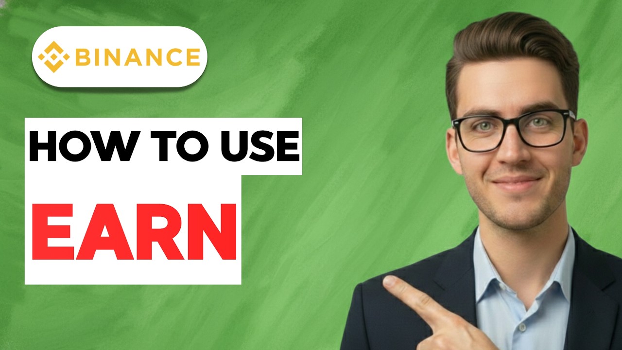 How to Use Binance Earn [2026 Full Guide]