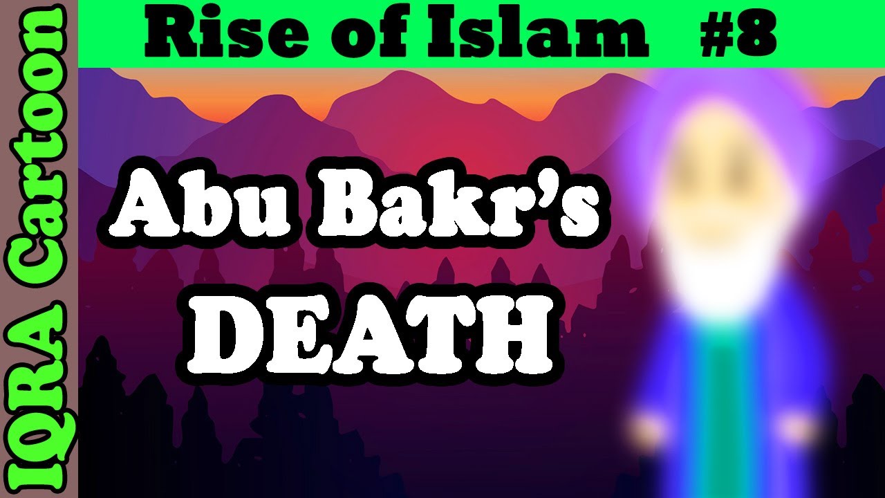 1st Caliph's Death in Rashidun Caliphate: Rise of Islam Ep 8 | Islamic History | IQRA Cartoon
