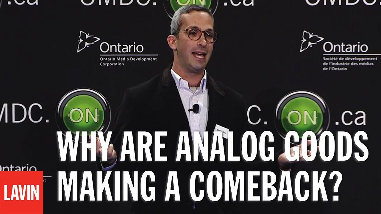 David Sax: Why Are Analog Goods Making a Comeback?