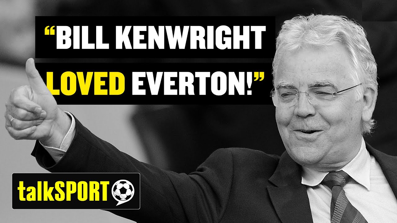 talkSPORT & Everton Fans Pay Tribute to Bill Kenwright