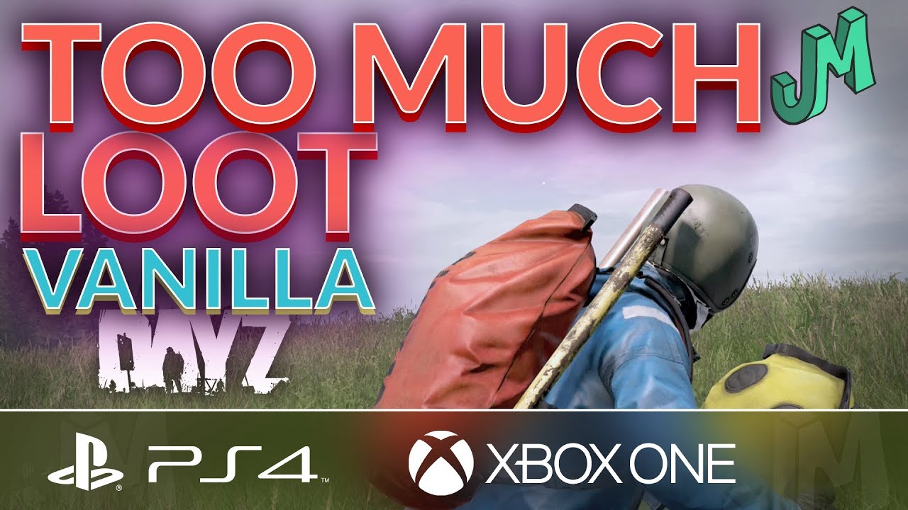 Too Much Loot 🎒 DayZ PvP 🎮 PS4 Xbox Livonia Official Servers