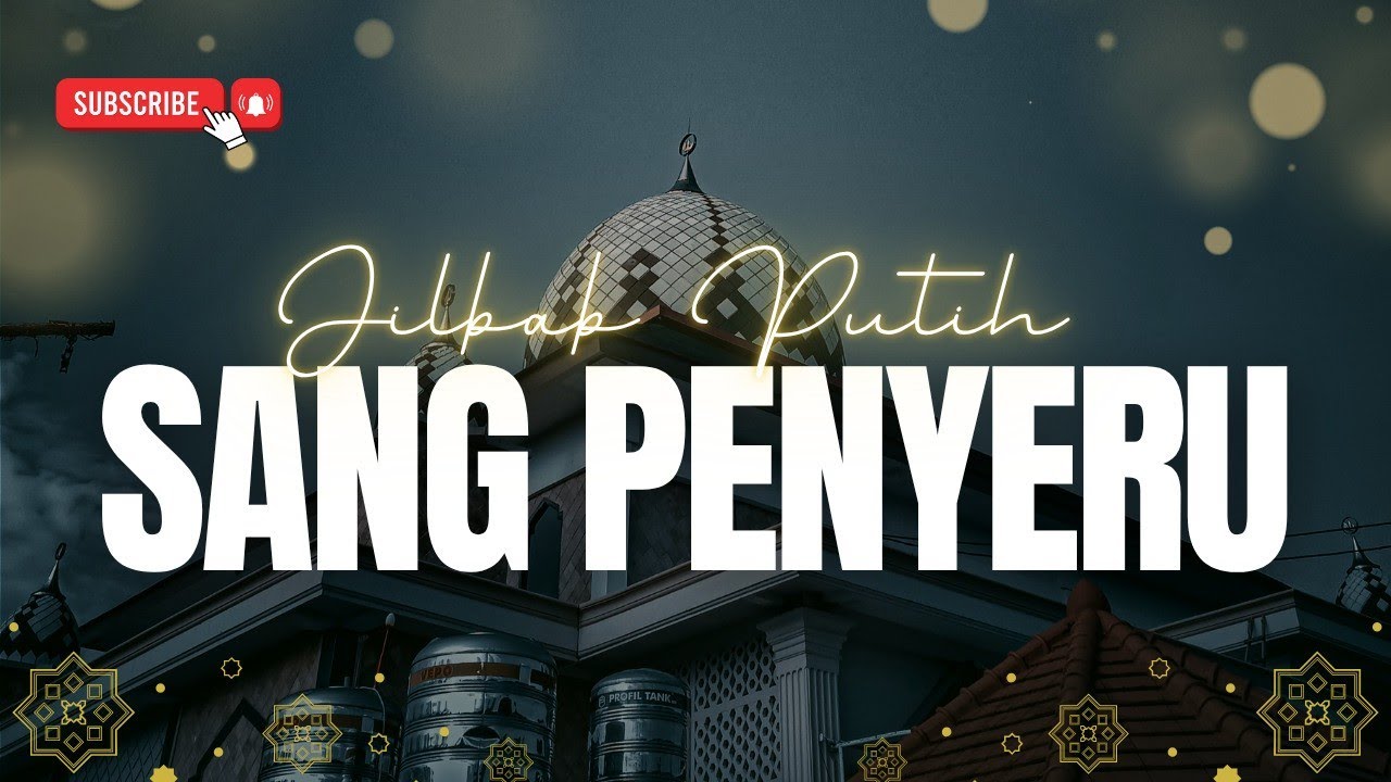 Jilbab Putih & Sang Penyeru