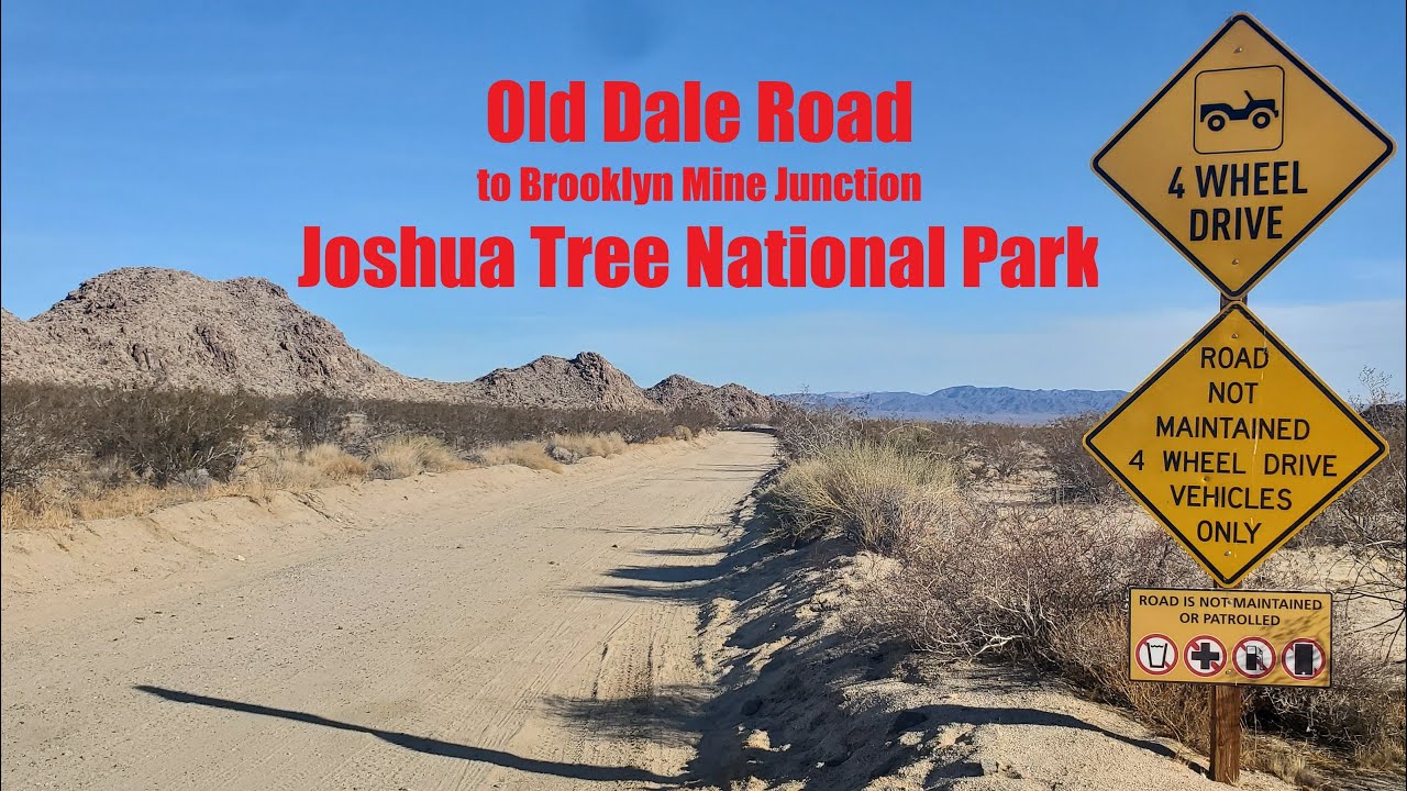 Old Dale Road (to Brooklyn Mine Junction) - Joshua Tree National Park