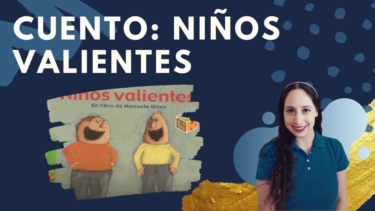 Cuento: Ni&ntilde;os valientes