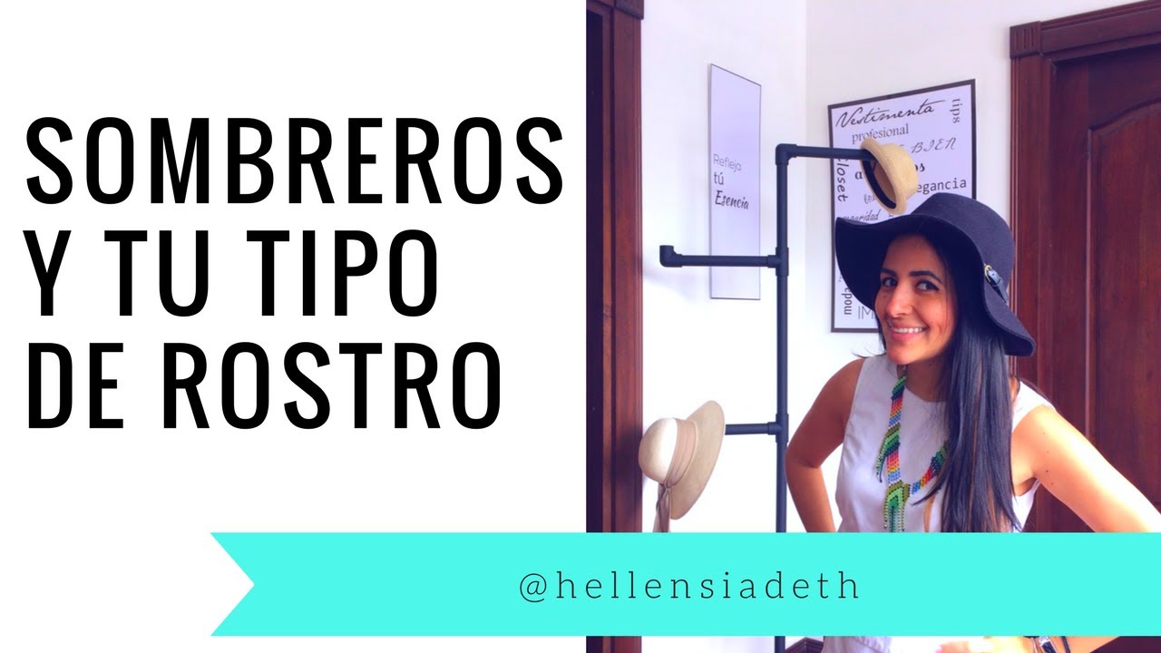 Tipo de Rostro y Sombreros
