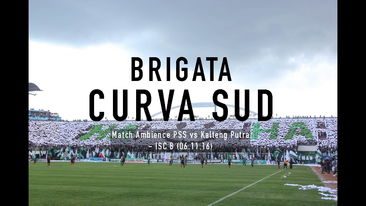 Brigata Curva Sud: Match Ambience PSS vs Kalteng Putra - ISC B (06.11.16)