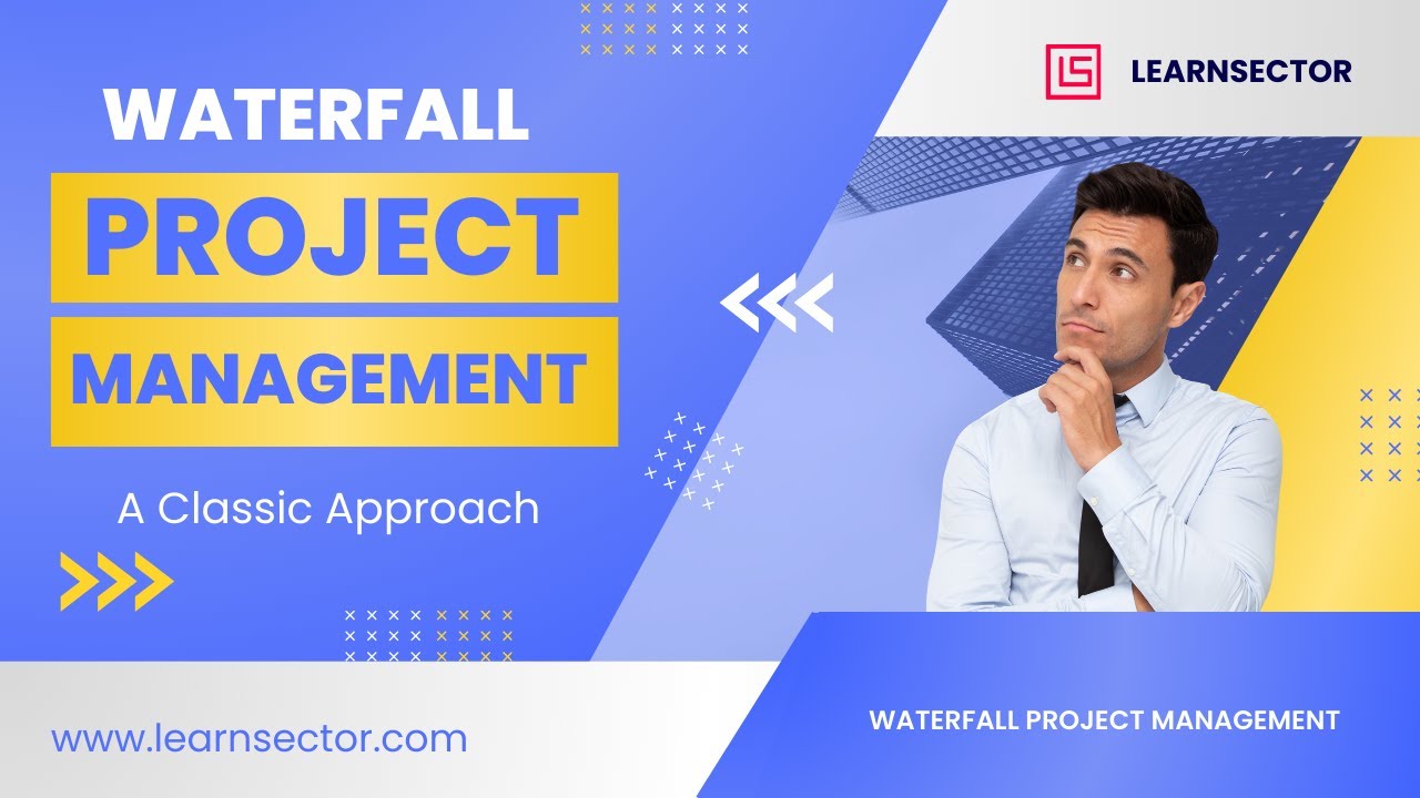 Waterfall Project Management: A Classic Approach