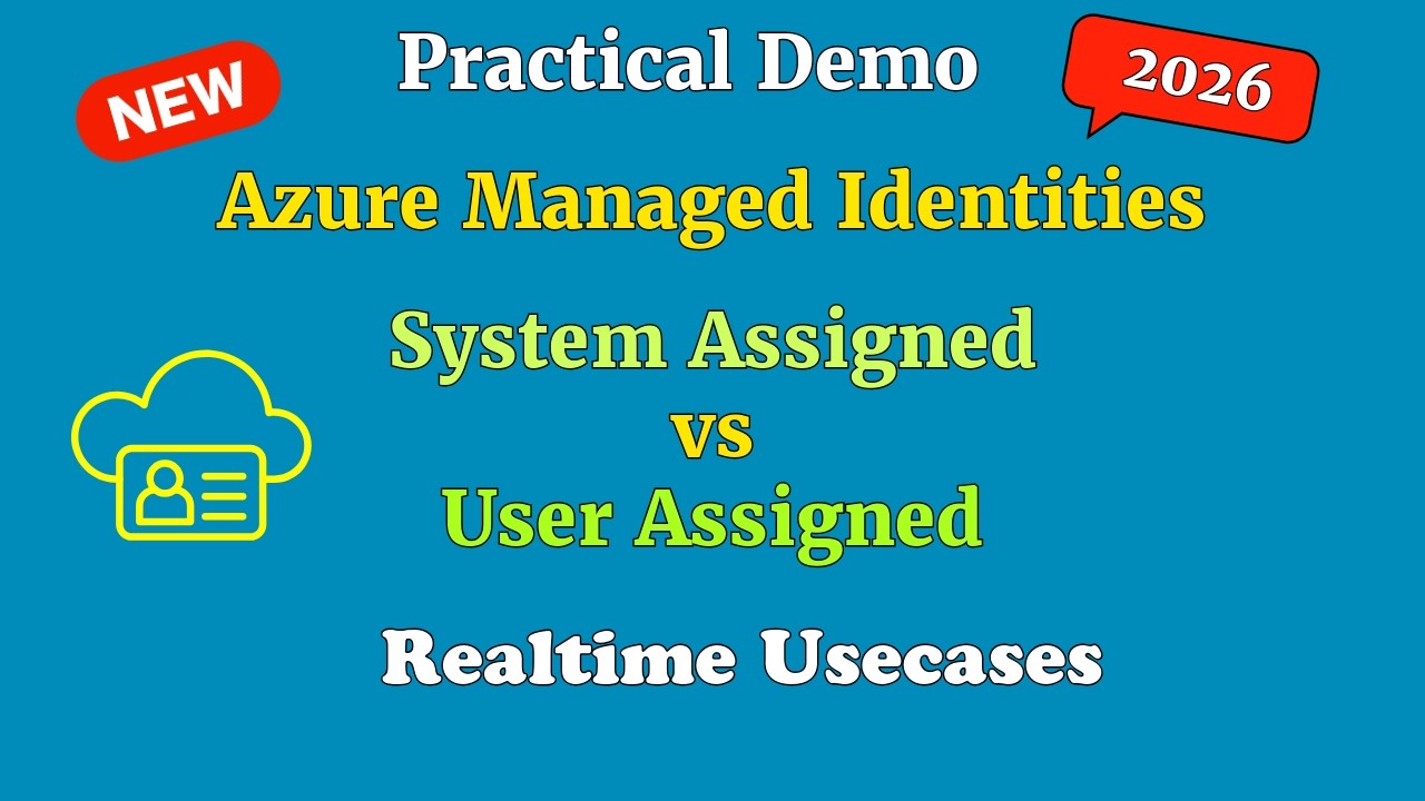 System Assigned vs User Assigned Managed Identity in Azure | Practical Demo & Real-Time Use Cases