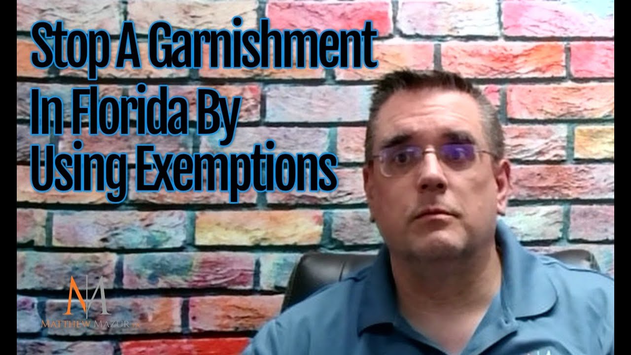 Stop A Garnishment In Florida By Using Exemptions