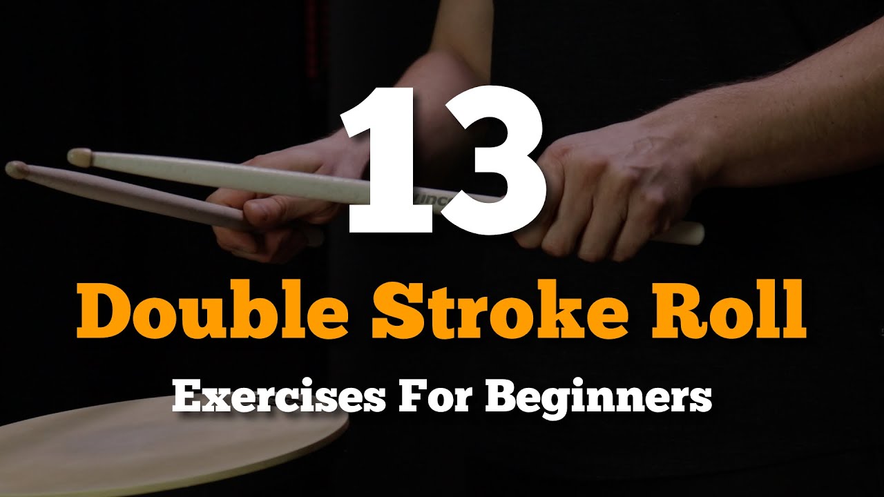 13 Double Stroke Roll Exercises For Beginners