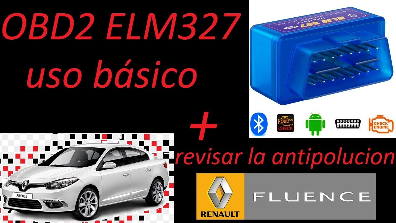 ELM 327 obd2 bluetooth + revisar la antipolucion renault fluence